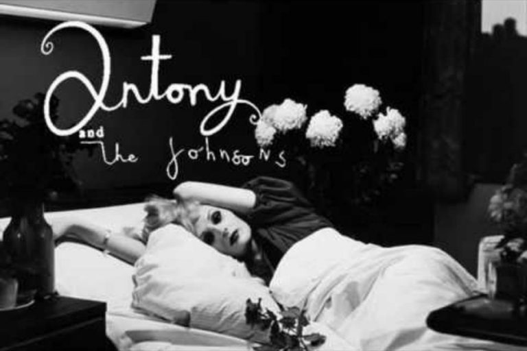 Haftanın Şarkısı | Antony & The Johnsons – Hope There’s Someone