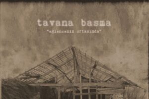 YENİ | Tavana Basma – “Eğlencenin Ortasında”