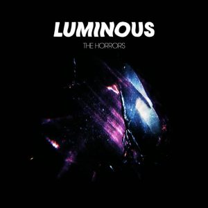 the-horrors-luminous