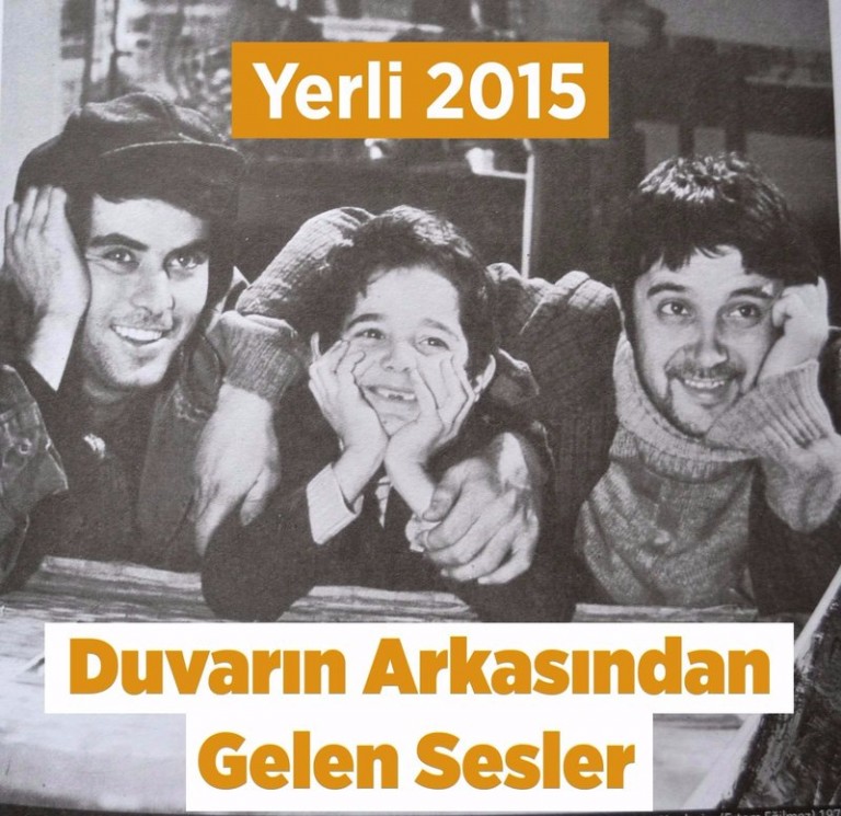 2015: Duvarın Arkasından Gelen Sesler