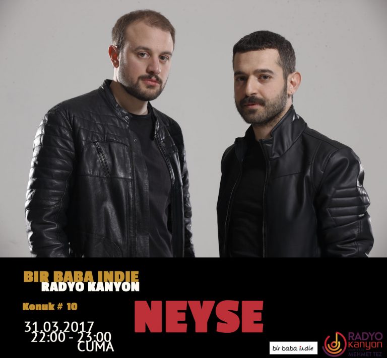 Bir Baba Indie #10 – “Neyse” @ Radyo Kanyon