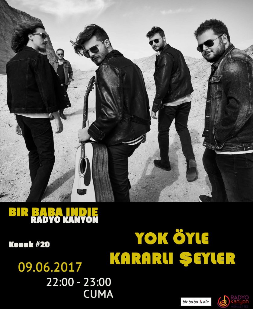 Bir Baba Indie #20 – “Yok Öyle Kararlı Şeyler” @ Radyo Kanyon