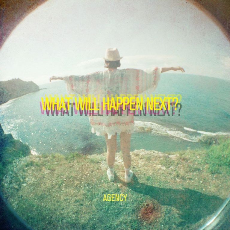 Agency’den Yeni Şarkı Geldi: “What Will Happen Next”