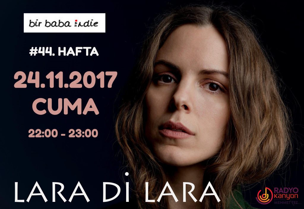 Bir Baba Indie #44 – “Lara Di Lara” @ Radyo Kanyon