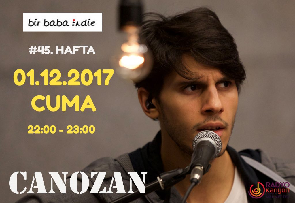 Bir Baba Indie #45 – “Canozan” @ Radyo Kanyon