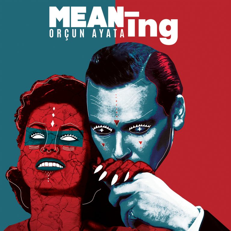 Orçun Ayata’nın İlk EP’si “Meaning” Yayınlandı!