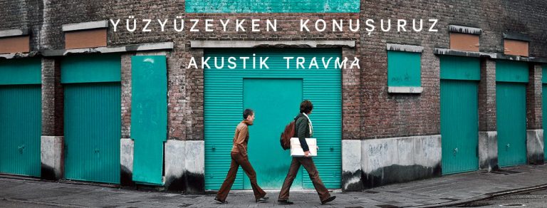 Yüzyüzeyken Konuşuruz Yeni Albümü “Akustik Travma”yı Yayınladı