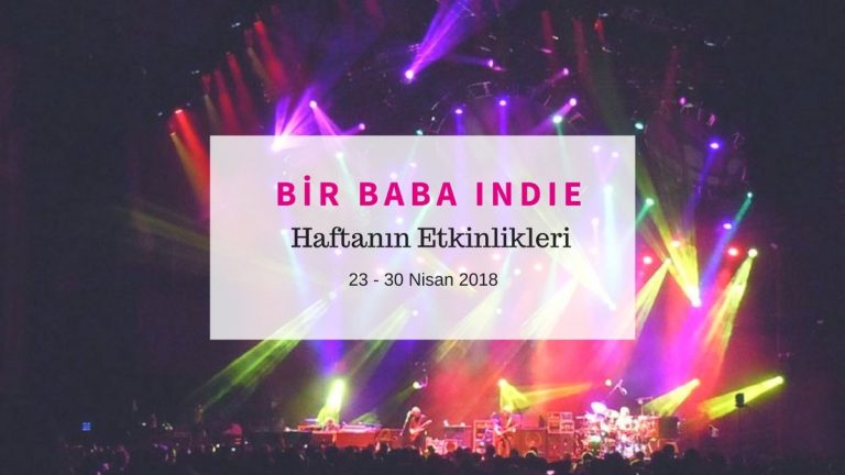 BBI Haftanın TOP 5 Etkinliği (23-30 Nisan)