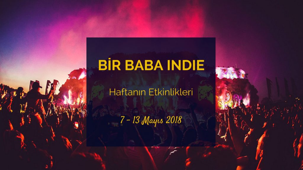 BBI Haftanın TOP 5 Etkinliği (7-13 Mayıs)