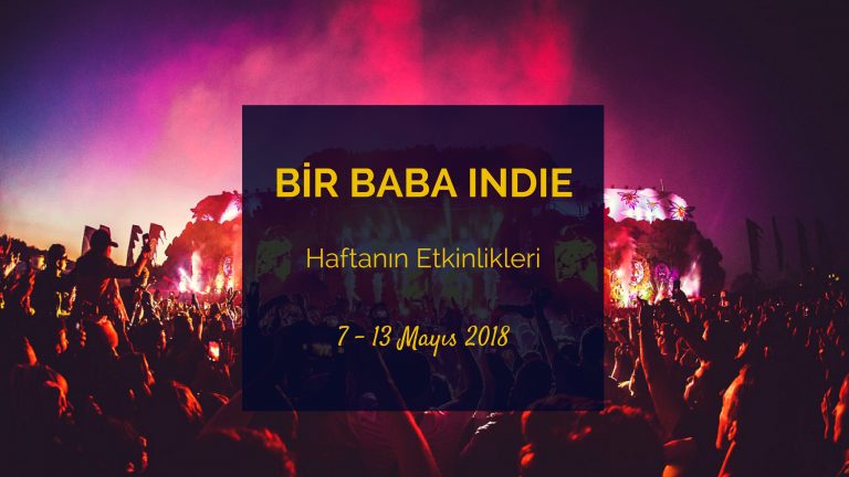 BBI Haftanın TOP 5 Etkinliği (7-13 Mayıs)