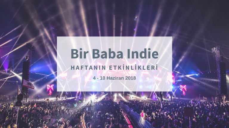 BBI Haftanın TOP 5 Etkinliği (04-10 Haziran)