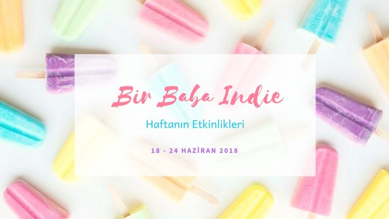 BBI Haftanın TOP 5 Etkinliği (18-24 Haziran)