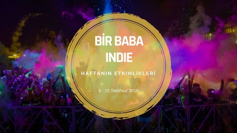 BBI Haftanın TOP 5 Etkinliği (9-15 Temmuz)