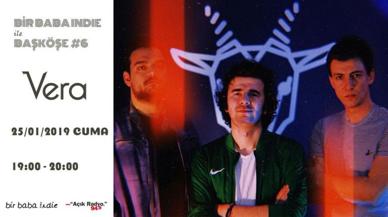 Bir Baba Indie ile Başköşe #6 – Vera