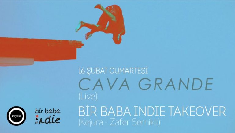 Bir Baba Indie Takeover Kapsamında “Cava Grande” Peyote Sahnesinde!