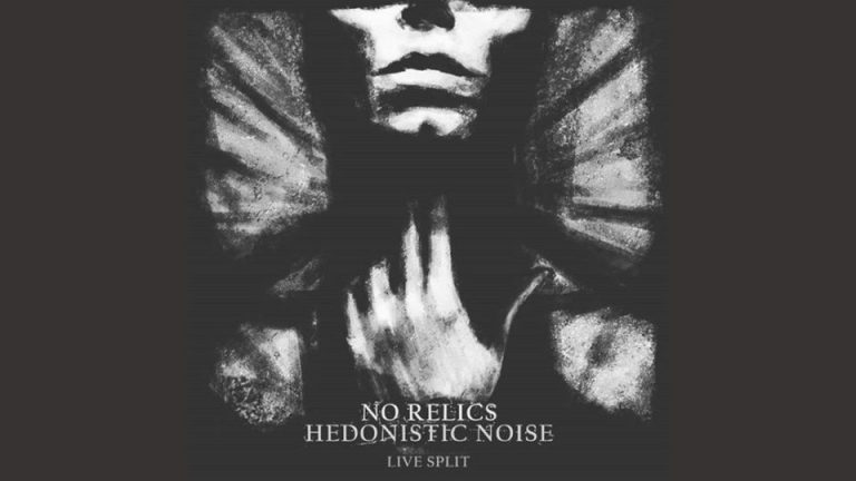 Hedonistic Noise ve No Relics’ten Split Albüm!