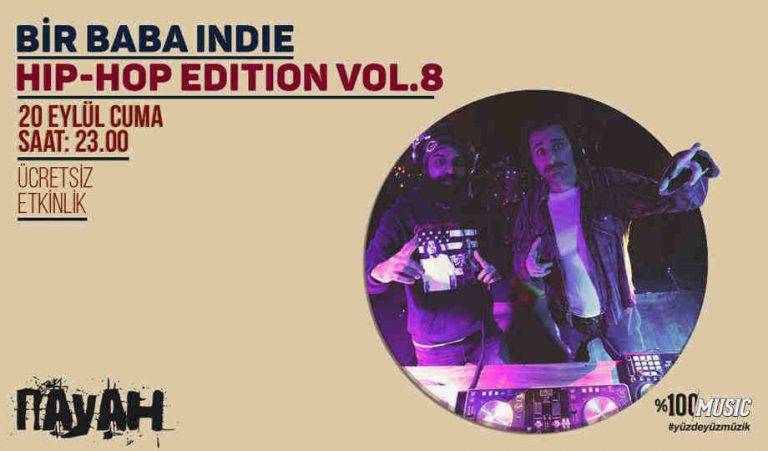 Bir Baba Indie Hip-Hop Edition Vol.8 ile Dansa Devam Ediyoruz!