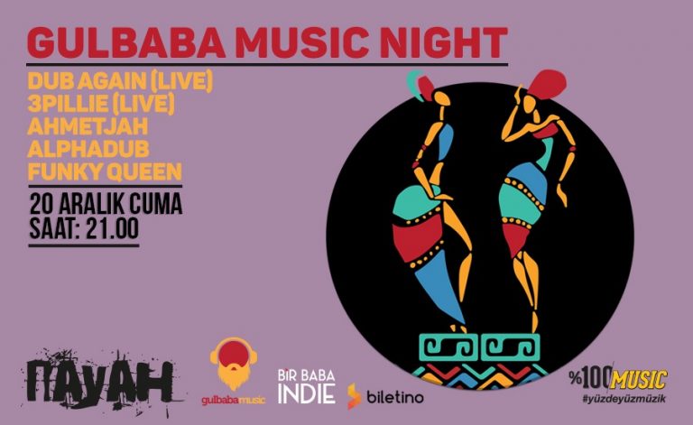 Gulbaba Music Night 20 Aralık’ta Nayah’ta!