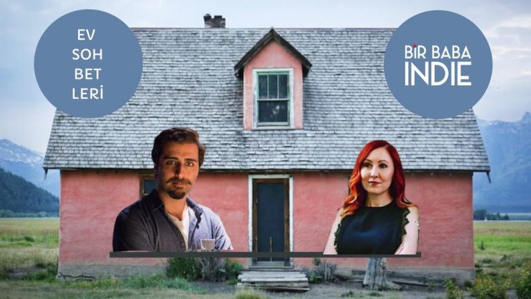 Ev Sohbetleri, Bir Baba Indie YouTube Kanalında!