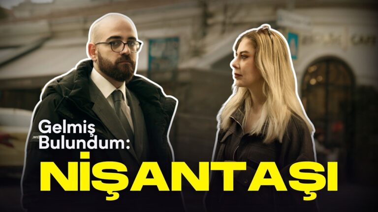 Nişantaşı NEDEN Mutlu? | Gelmiş Bulundum #4