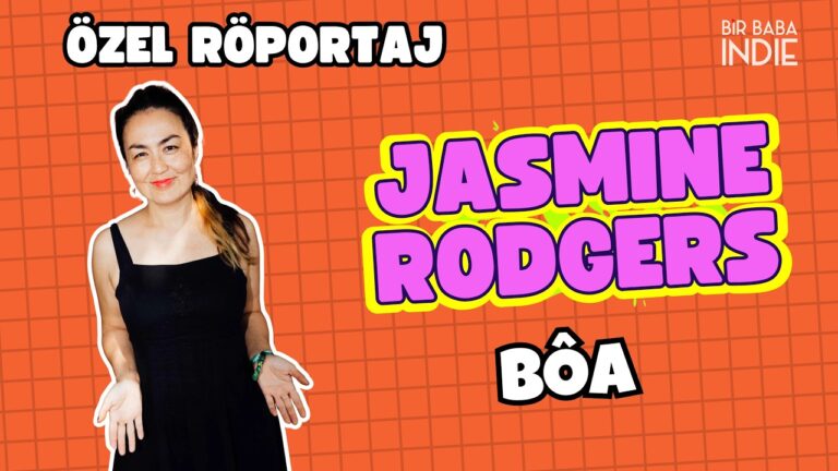 bôa Vokalisti Jasmine Rodgers ile Sohbet Ettik!