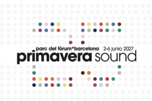 Primavera Sound 2027 kadrosu açıklandı